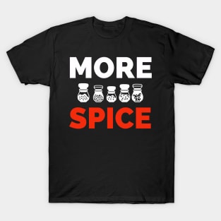 More spice T-Shirt